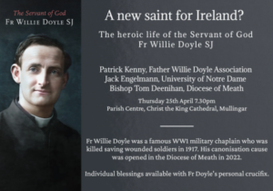“A new saint for Ireland?” – Talk about Fr Willie, and blessings with his crucifix, Mullingar, 25th April 7.30pm